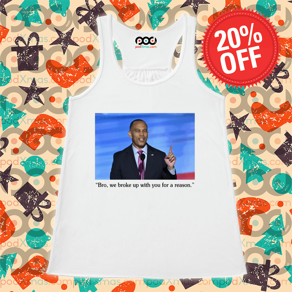 Hakeem Jeffries To Trump Bro We Broke Up With You For A Reason Shirt