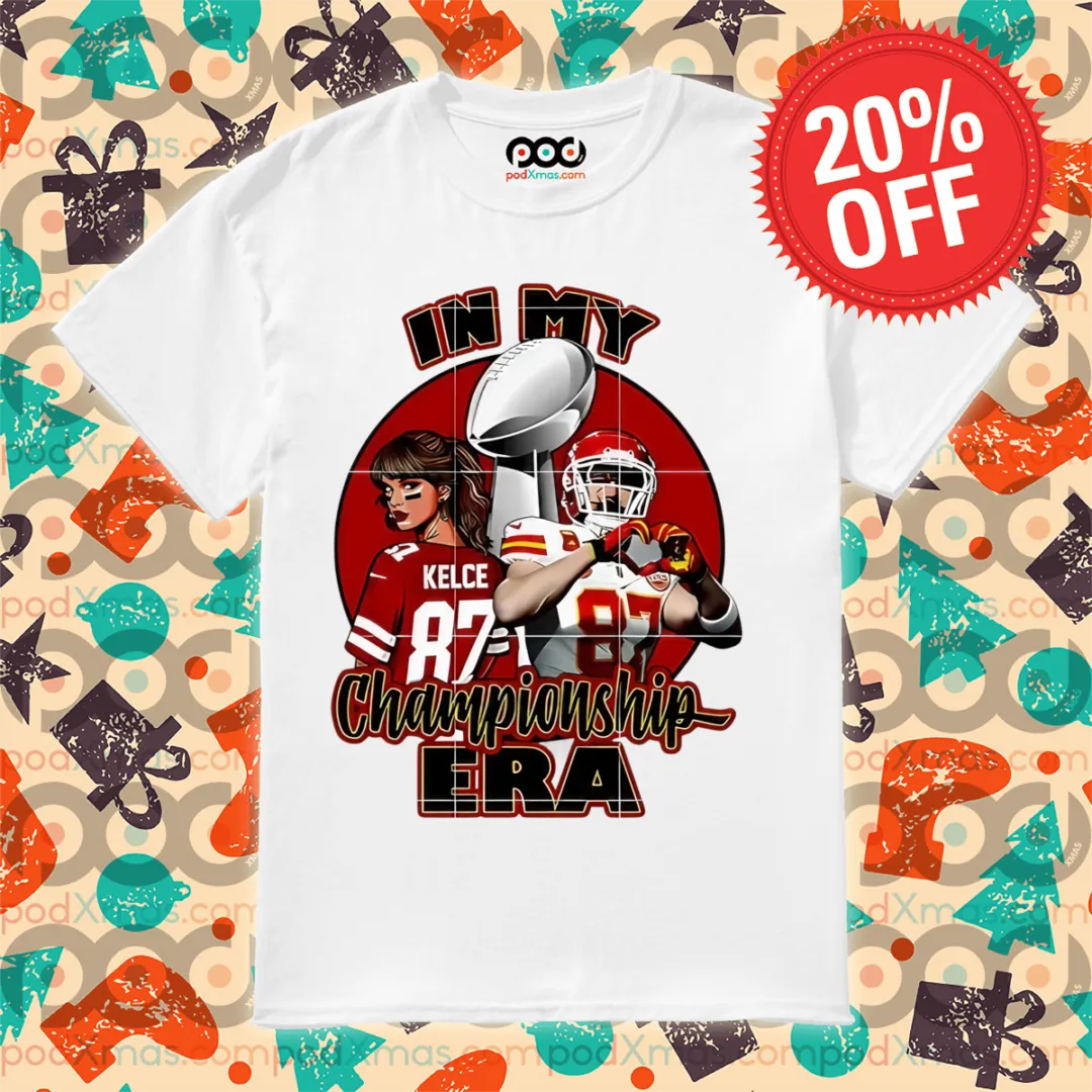 Swift Kelce In My Championship Era Kansas City Chiefs Shirt