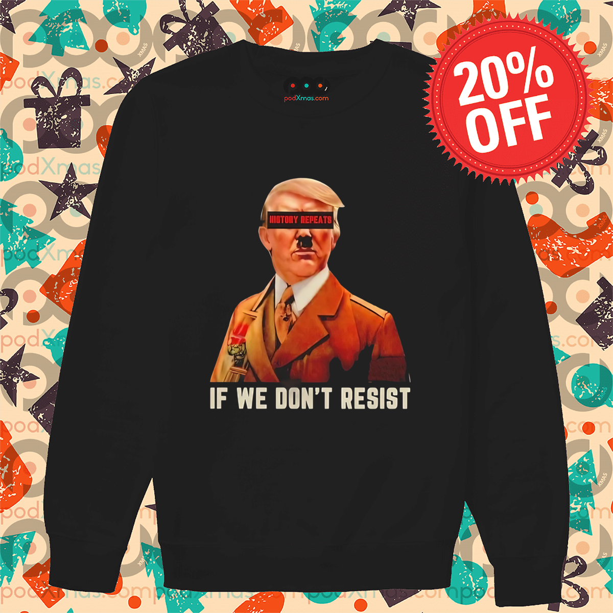 History Repeats If We Do Not Resist Shirt