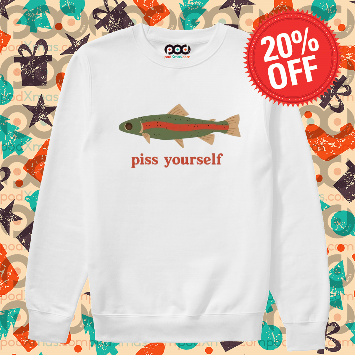 Piss Yourself Fish Shirt