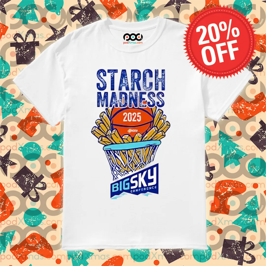 Starch Madness 2025 Big Sky Conference Shirt