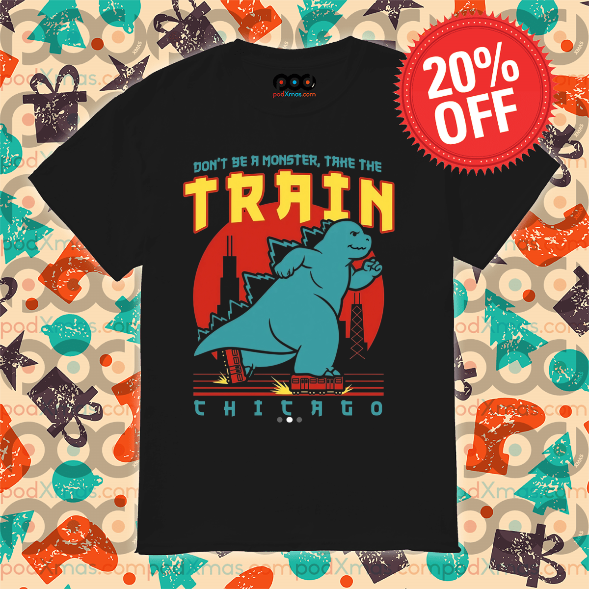 Don't be monster take the train chicago shirt