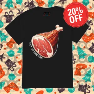 NSM Not So Modern Ham Shirt