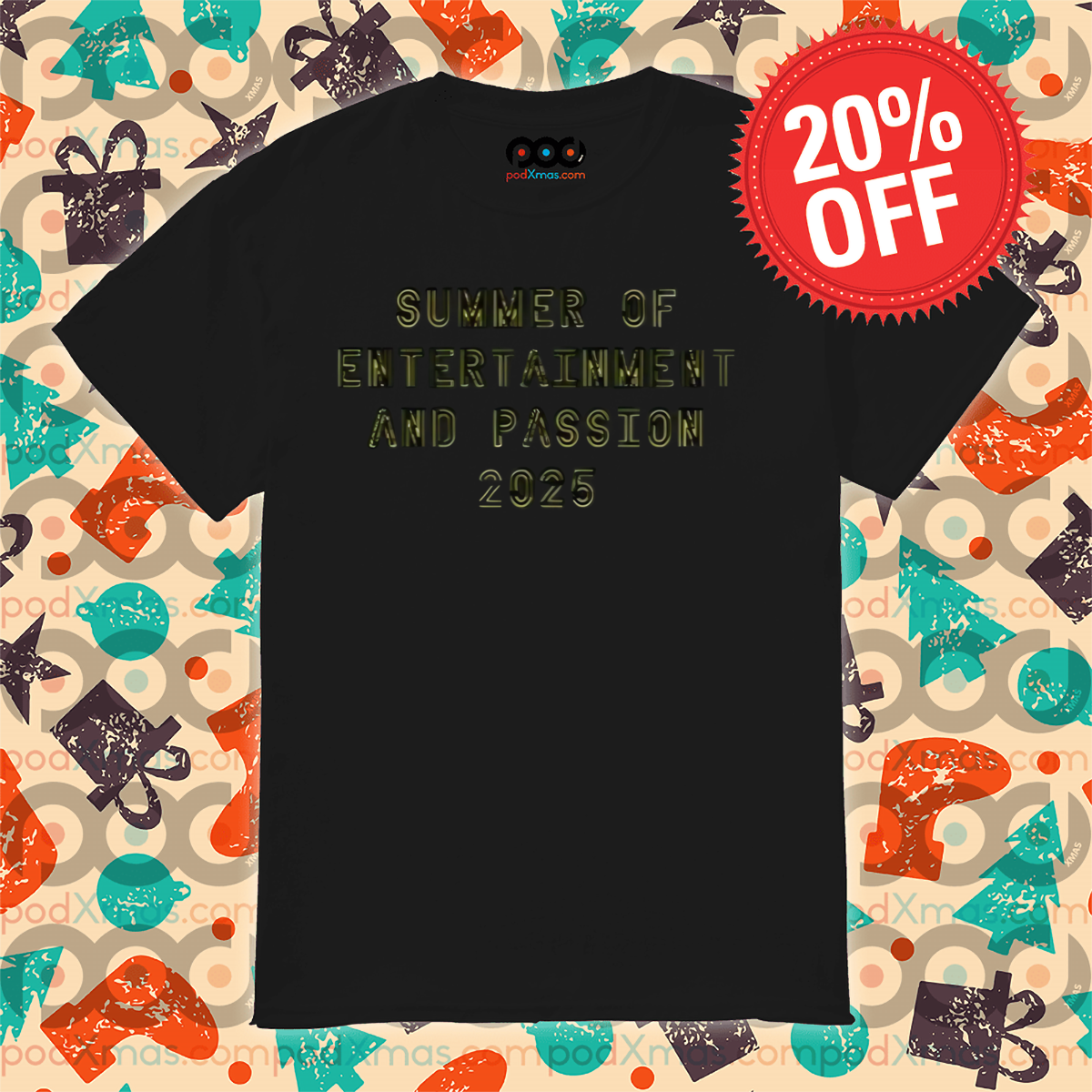 Summer Of Entertainment And Passion 2025 Shirt