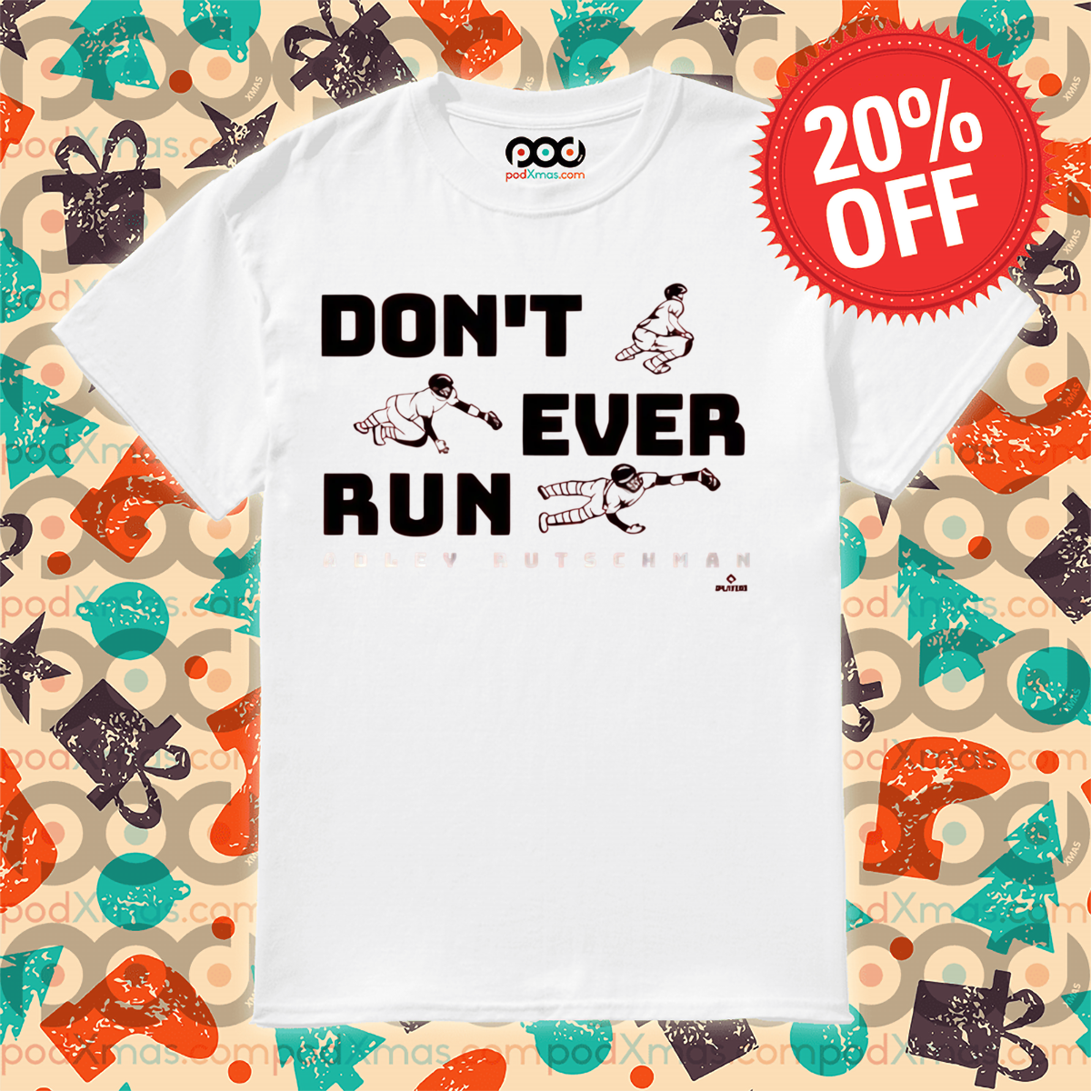 Adley Rutschman Don’t Ever Run Baltimore Orioles MLB Baseball 2025 Shirt