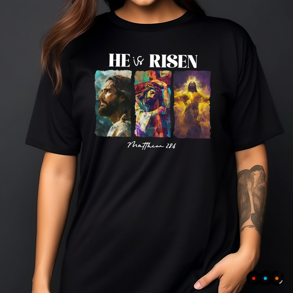 he is risen matthew 28 6 christian shirt