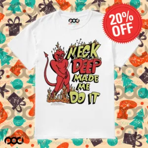 Neck Deep Made Me Do It Shirt