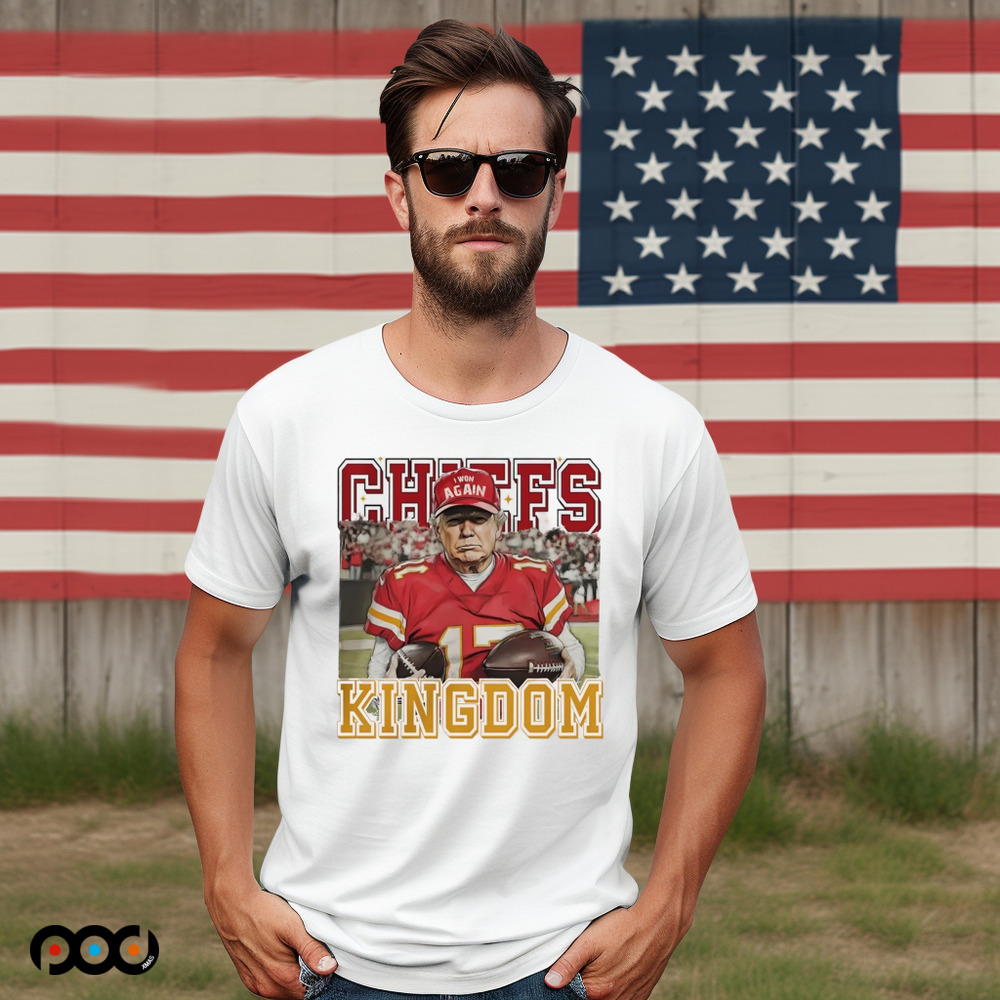 Trump fan Kansas City Chiefs Kingdom shirt