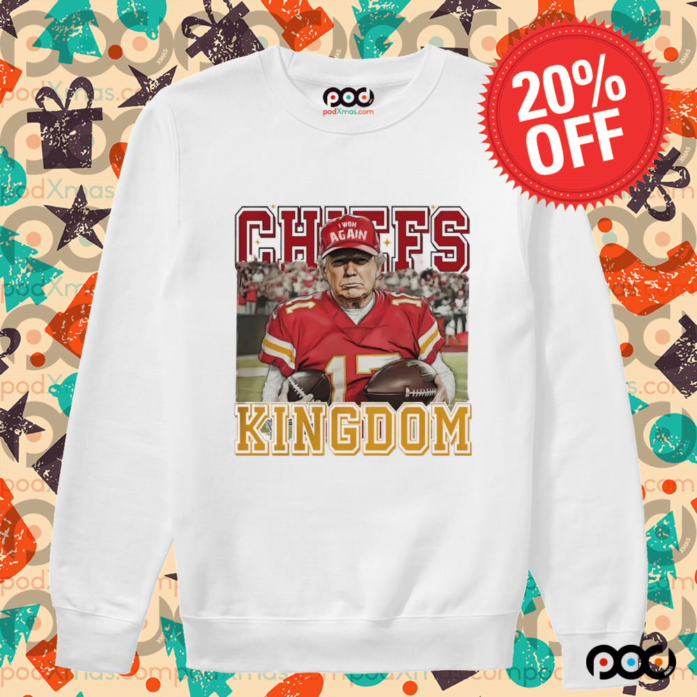 Trump fan Kansas City Chiefs Kingdom shirt