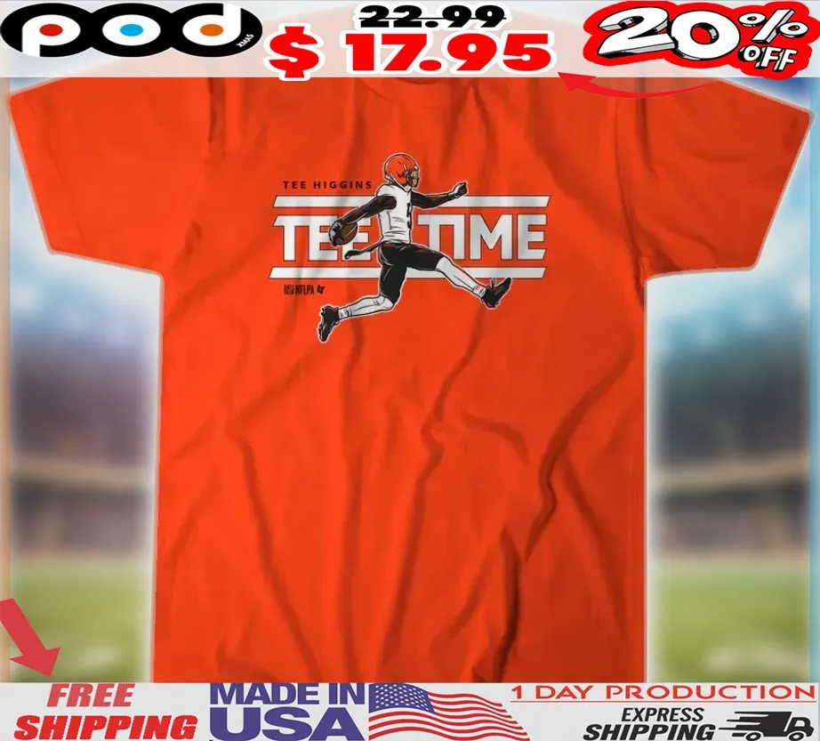 Tee Higgins Cincinnati Bengals Tee Time Shirt Tee Higgins Cincinnati Bengals Tee Time Shirt