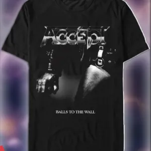 Accept Balls To The Walls Shirt