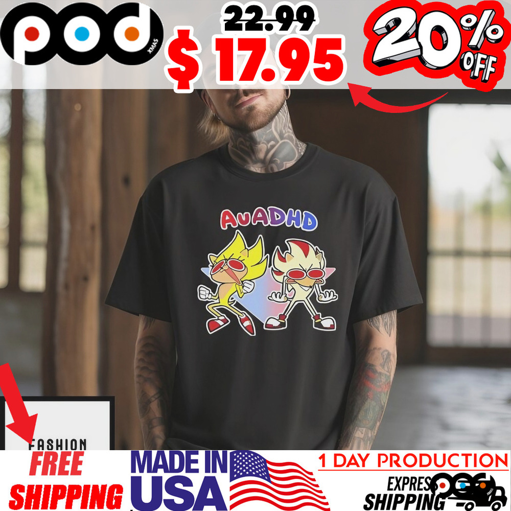 Adhd Sonic And Autism Shadow T-Shirt