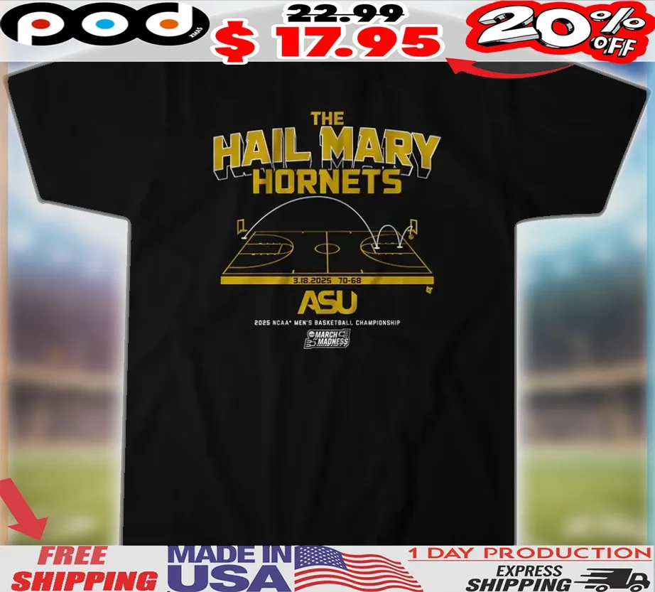 Alabama State Hornets Basketball The Hail Mary Hornets 2025 NCAA Men_s Basketball Championship Shirt