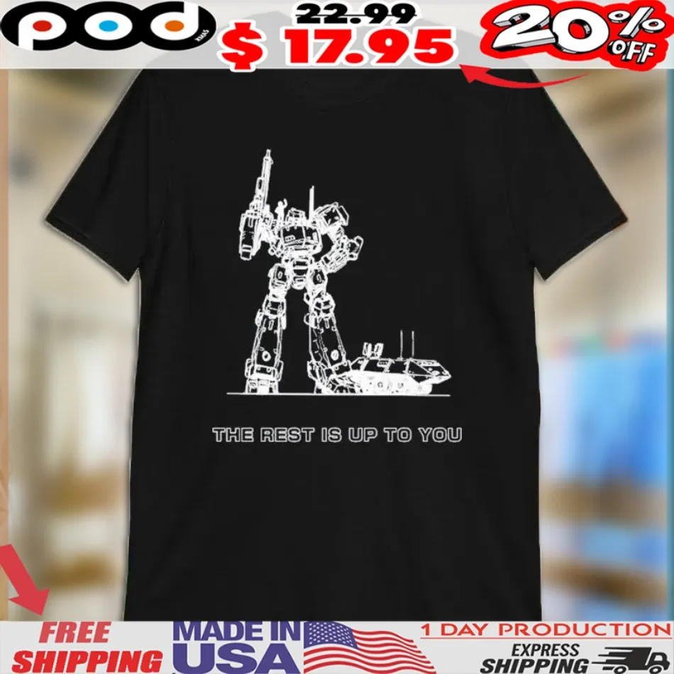 Armored Core The Rest Is Up To You Shirt