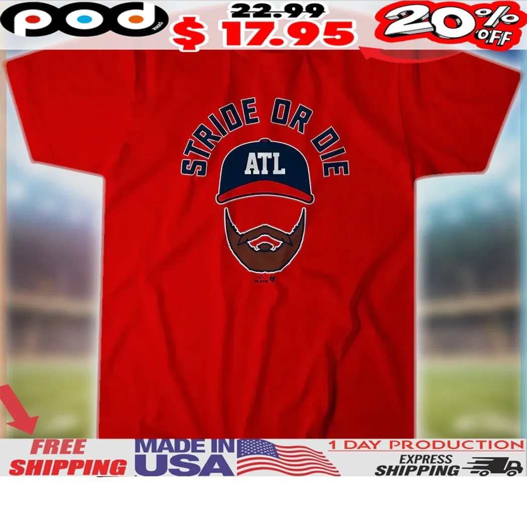 Atlanta Braves Spencer Strider Stride Or Die Beard MLB Shirt