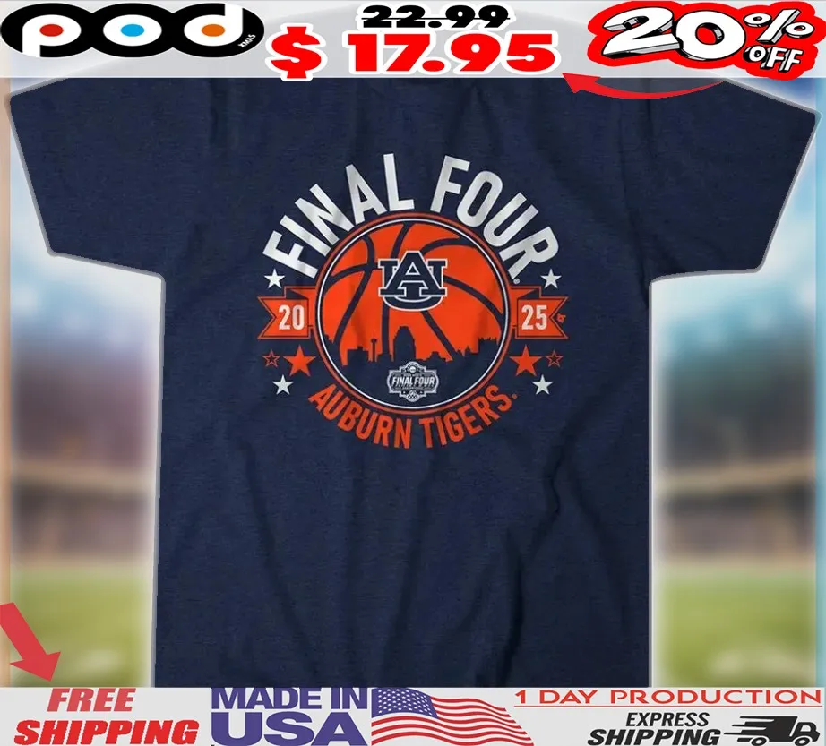 Auburn Tigers Basketball 2025 Final Four AU logo Shirt