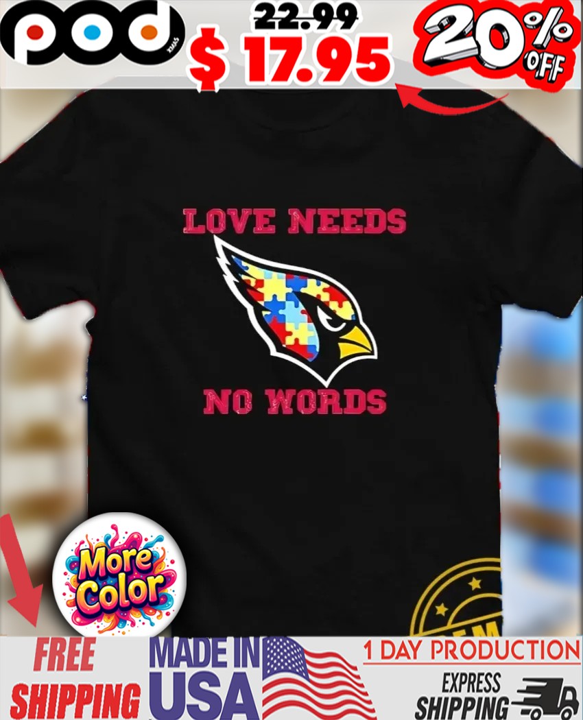 Autism Awareness Arizona Cardinals love needs no words Puzzle Pattern Bird Head shirt Autism Awareness Arizona Cardinals love needs no words Puzzle Pattern Bird Head shirt