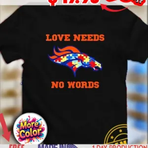 Autism Awareness Denver Broncos love needs no words Puzzle Pattern Horse Head shirt