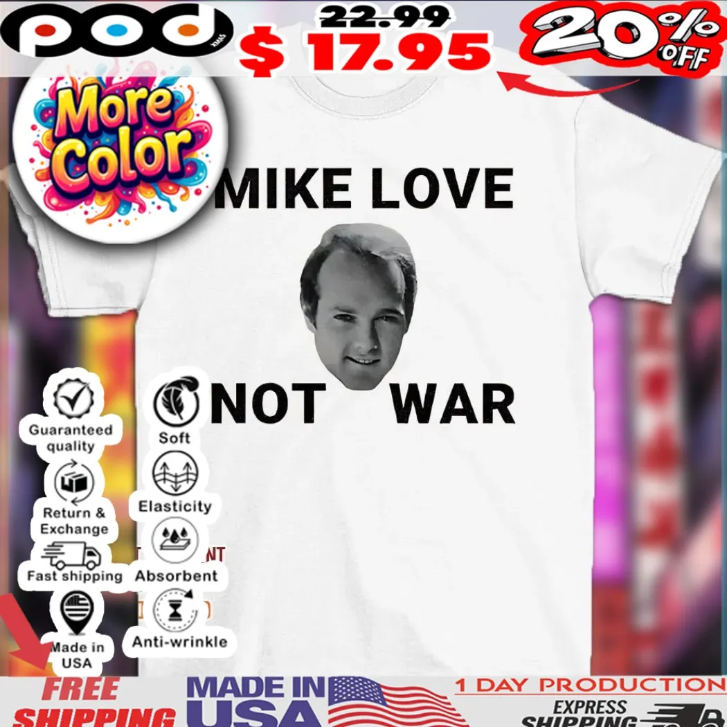 Beach Boys Mike love not war face shirt