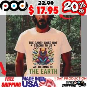 Bear Mandala The Earth Does Not Belong To Us We Belong To The Earth Shirt