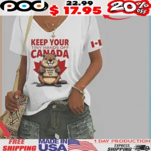 Beaver Cartoon Keep Your Tiny Hands Off Canada Keep Out Eh Maple Leaf Shirt