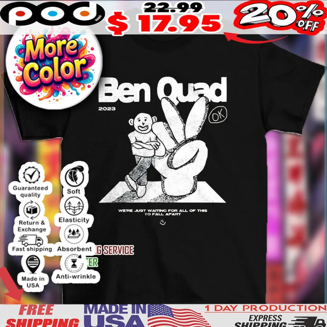 Ben quad we’re just waiting for all of this to fall apart ok vintage shirt