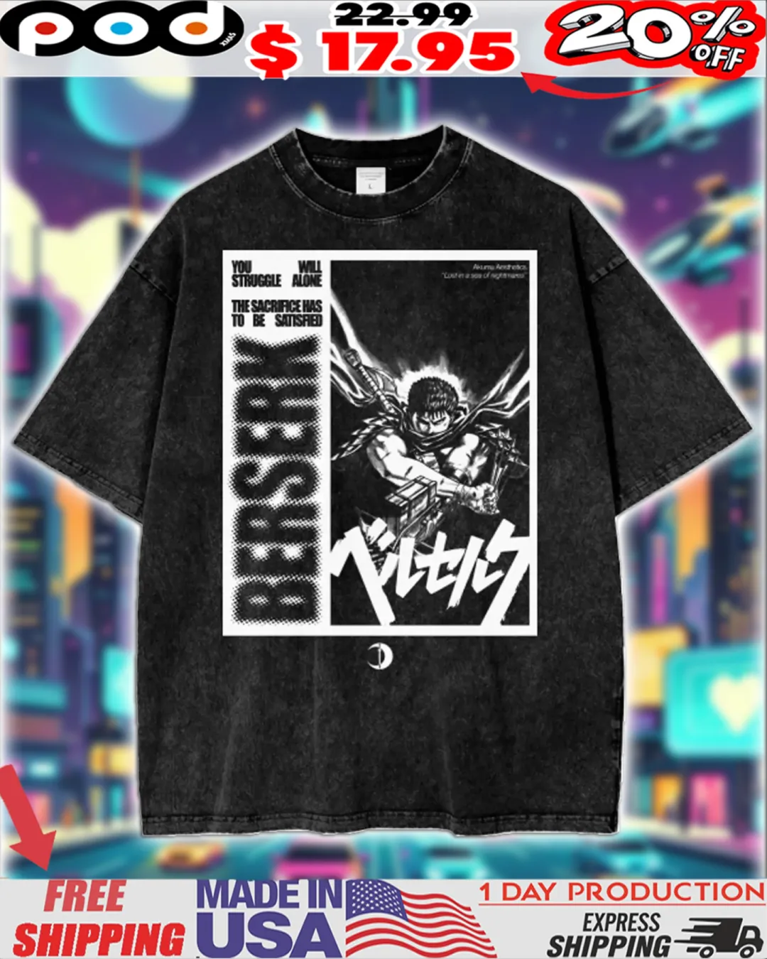 Berserk 'Shadow of Idea' You will struggle alone the sacrifice has to be satisfied Anime Streetwear Shirt