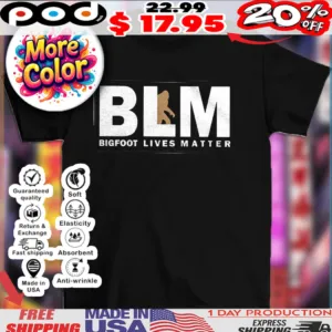 Bigfoot lives matter BLM shirt