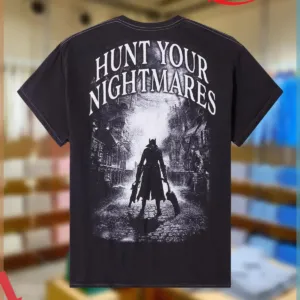 Bloodborne Hunt Your Nightmares Design Shirt