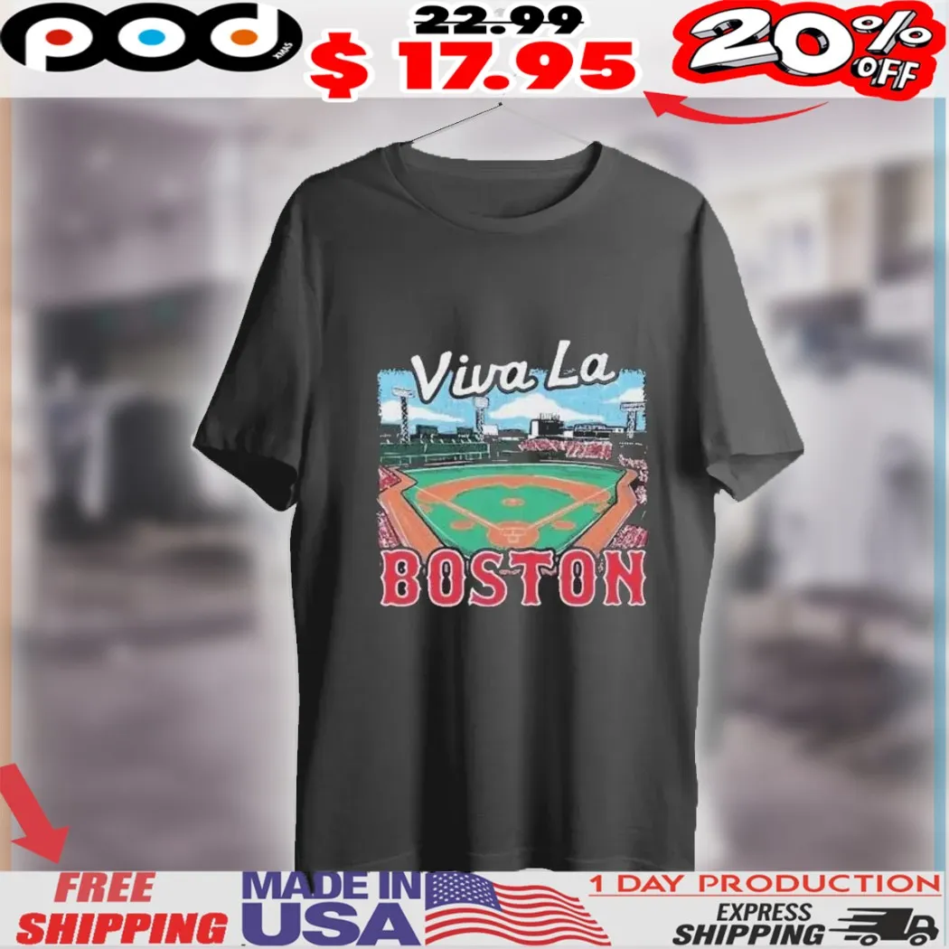 Boston Red Sox Viva La Shirt