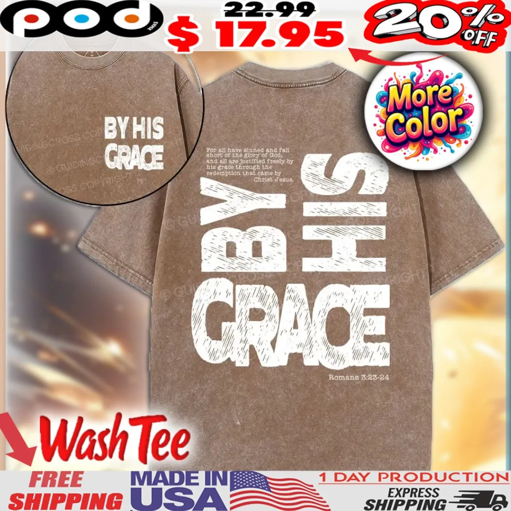 By His Grace Romans Christian Vintage Shirt