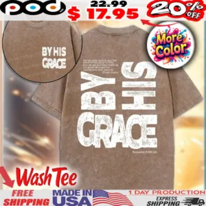 By His Grace Romans Christian Vintage Shirt