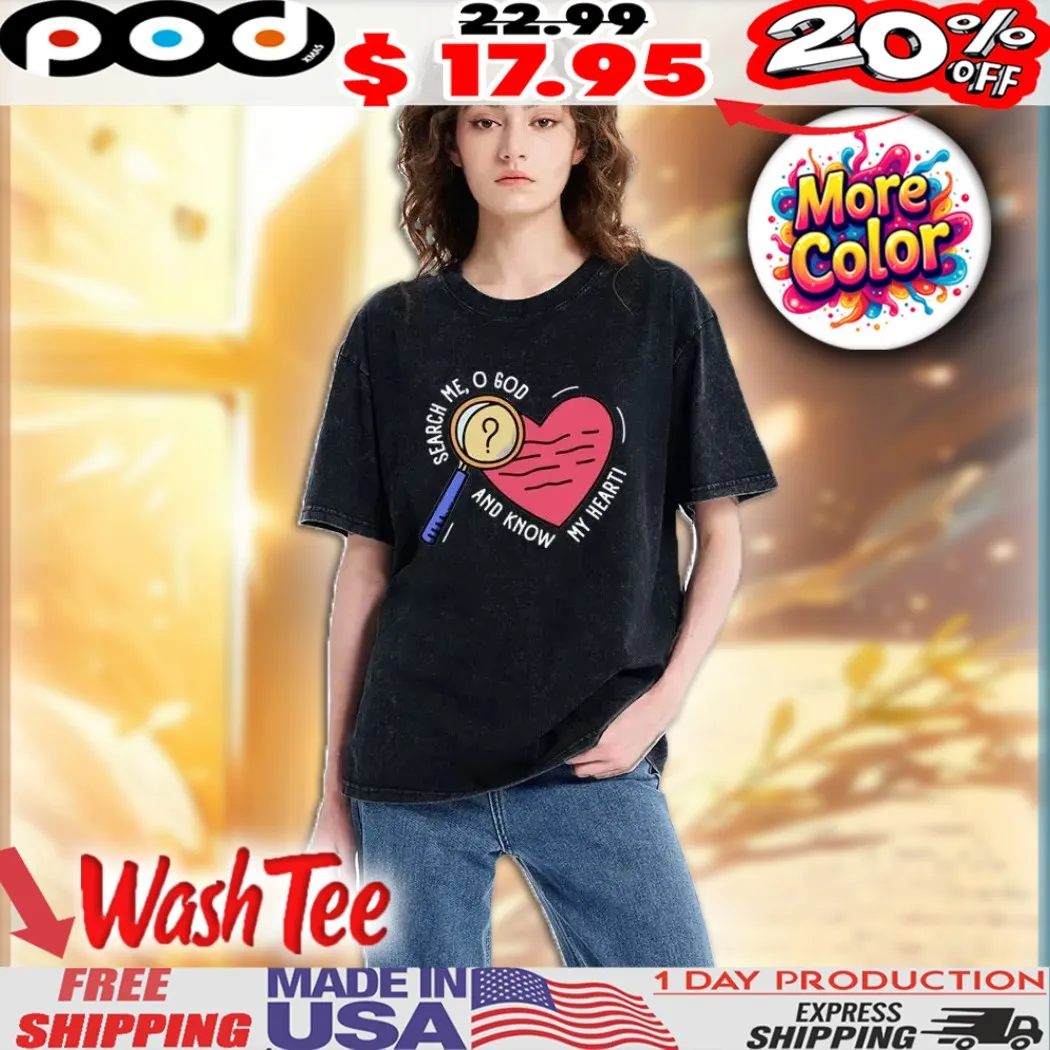 Cardiology Search Me O God And My Heart Psalm 139 23 Christian Shirt