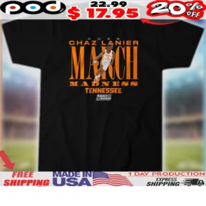 Chaz Lanier March Madness Tennessee Volunteers basketball vintage 2025 shirt