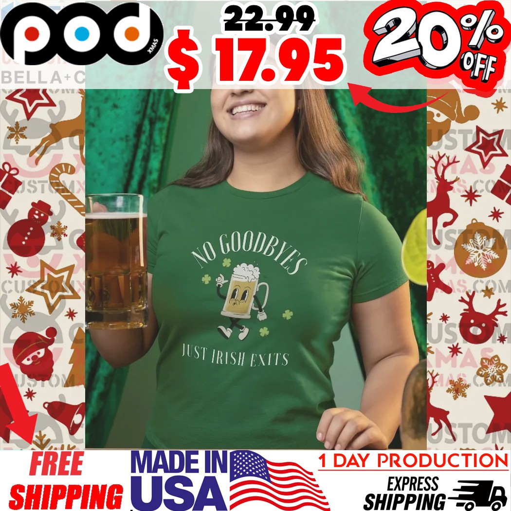 Cheerful Beer Cartoon Walking No Goodbyes Just Irish Exits St Patrick's Day Shirt