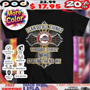 Cleveland Cavaliers basketball I can do all things through christ who strengthens me shirt