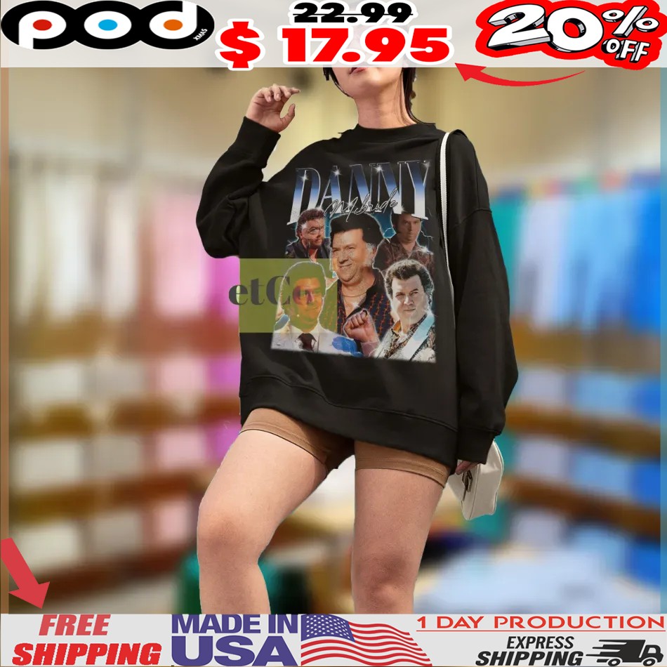 Danny Mcbride Funny Vintage Bootleg Style Shirt