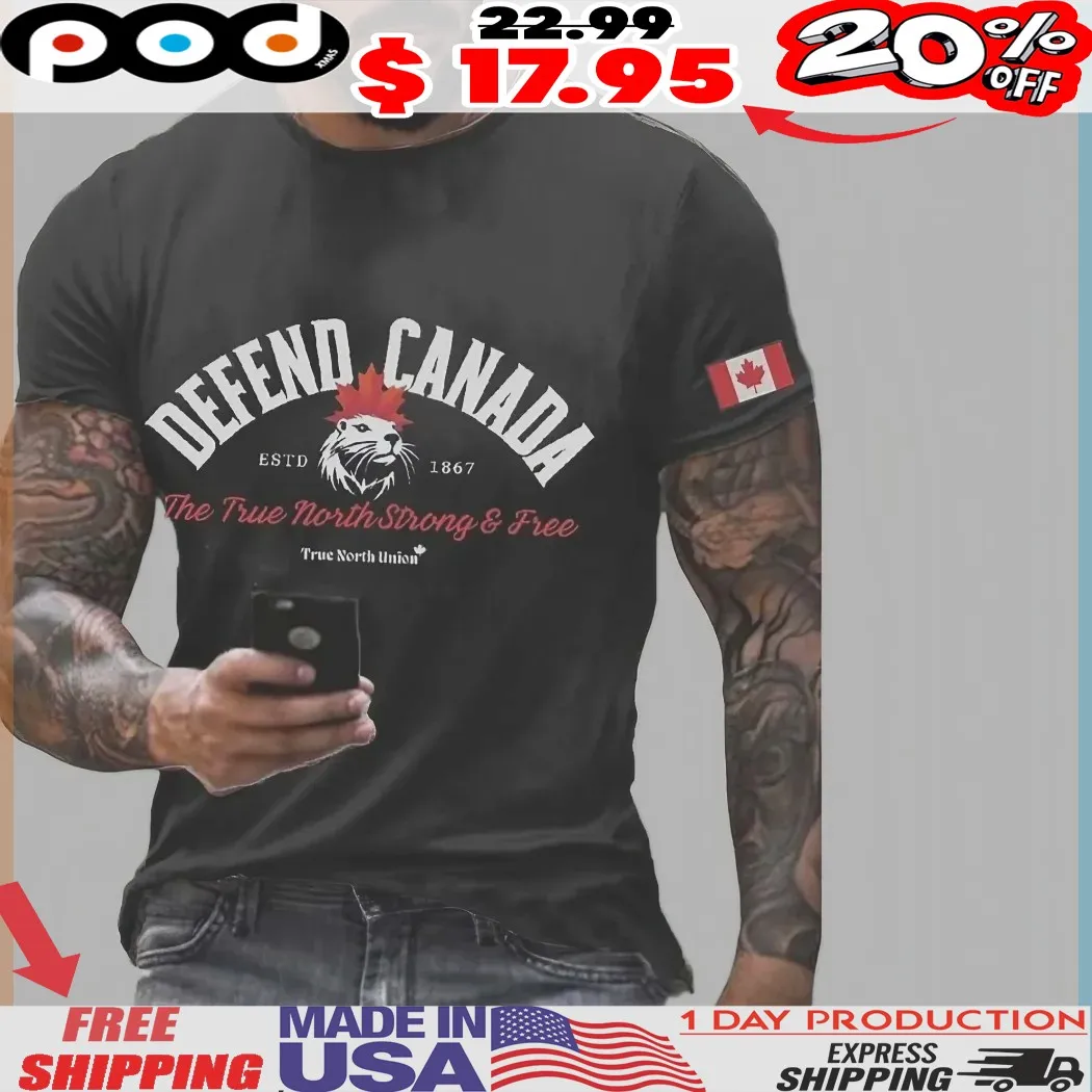 Defend Canada Beaver Estd 1867 The True North Strong & Free True North Union Shirt