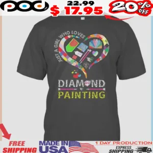Diamond Painting Who Loves Just A Girl Shirt