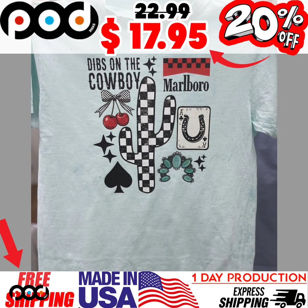 Dibs On The Cowboy Marlboro Cherry, Cactus, Card Shirt