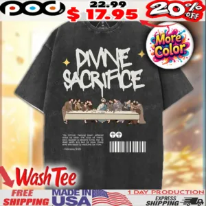 Divine Sacrifice The Last Supper Christian Shirt