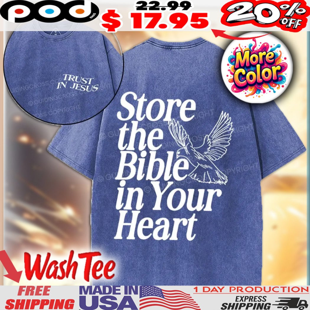 Dove Store The Bible In Your Heart Trust In Jesus Christian Shirt