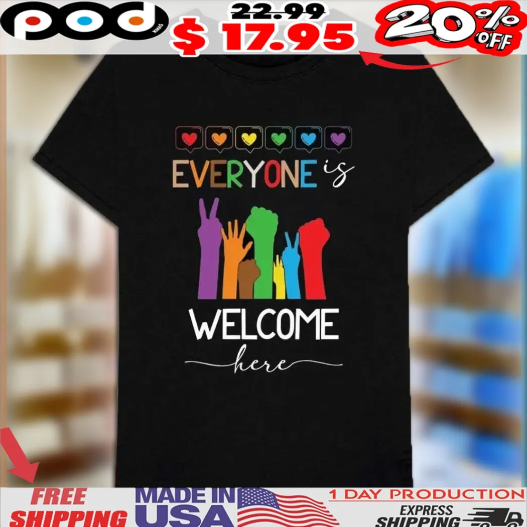 Everyone Is Welcome Here Lgbt Pride Month Shirt