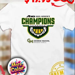 George Mason Basketball Athletics 2025 A10 Women’s Championship Tournament shirt