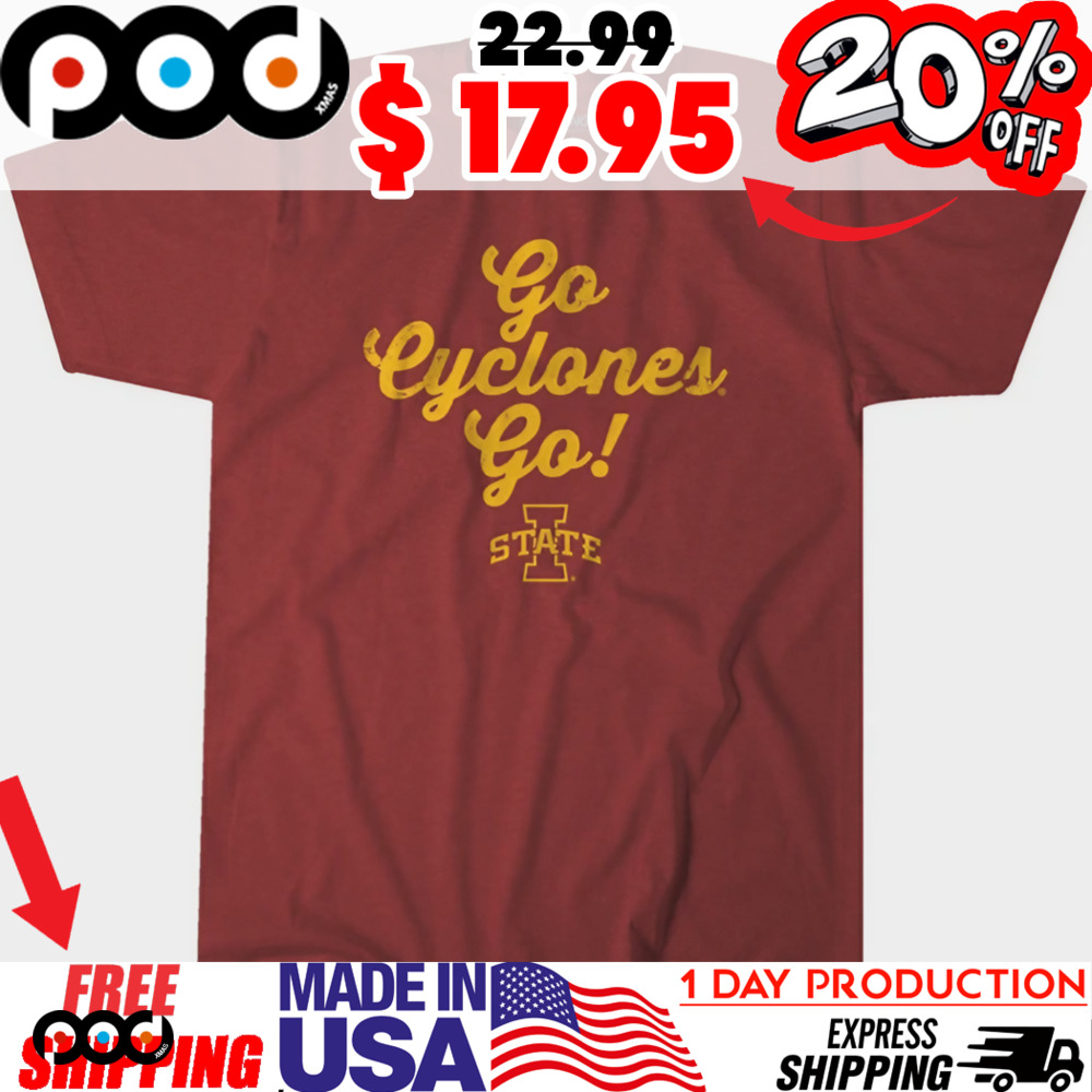 Go cyclones Go Iowa State Cyclones Team Slogan Shirt