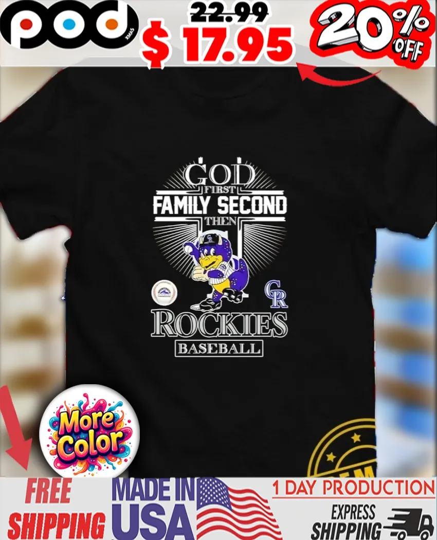 God first family second then Colorado Rockies Baseball mascot logo shirt