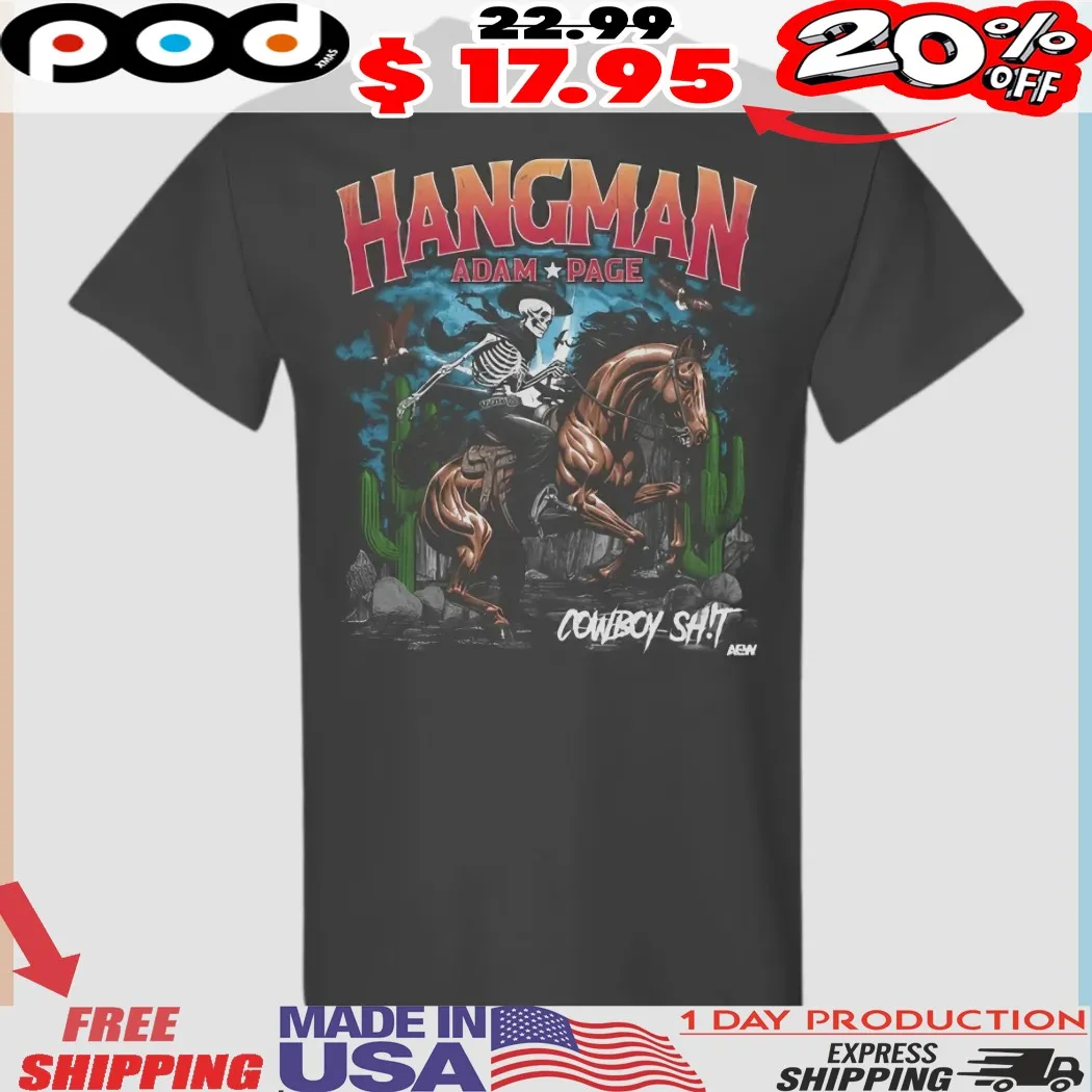Hangman Adam Page Cowboy Sh!t Forever Skeleton Riding Horse Shirt