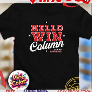 Hello win Column Texas Baseball star design shirt