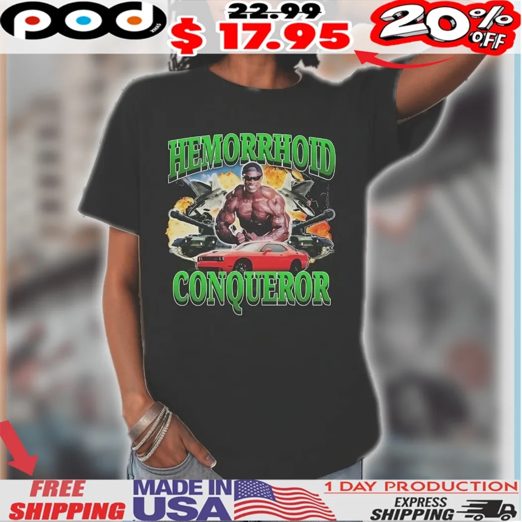 Hemorrhoid Conqueror Muscle Essential Shirt