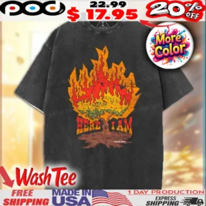 Here I Am burning tree Christian Shirt